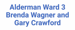 Alderman Ward 3 Brenda Wagner and Gary Crawford
