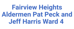 Fairview Heights Aldermen Pat Peck and Jeff Harris Ward 4