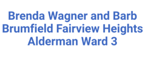 Brenda Wagner and Barb Brumfield Fairview Heights Alderman Ward 3 (1)